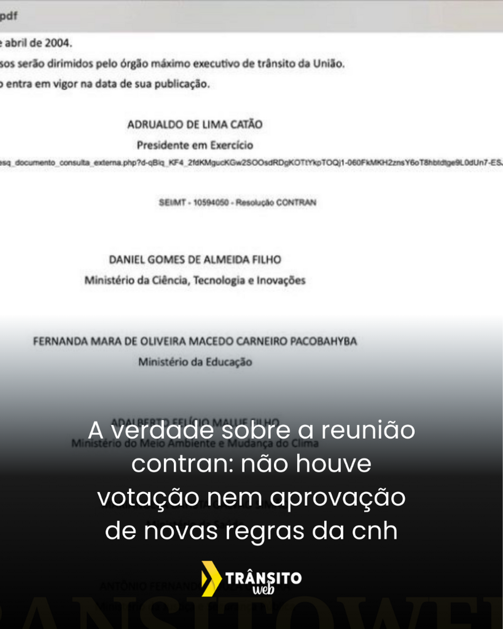 A verdade sobre a reuni&atilde;o contran: n&atilde;o houve vota&ccedil;&atilde;o nem aprova&ccedil;&atilde;o de novas regras da cnh