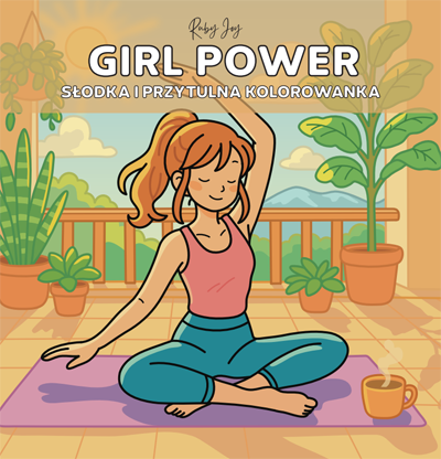 Girl Power: Cute and Comfy Coloring Book