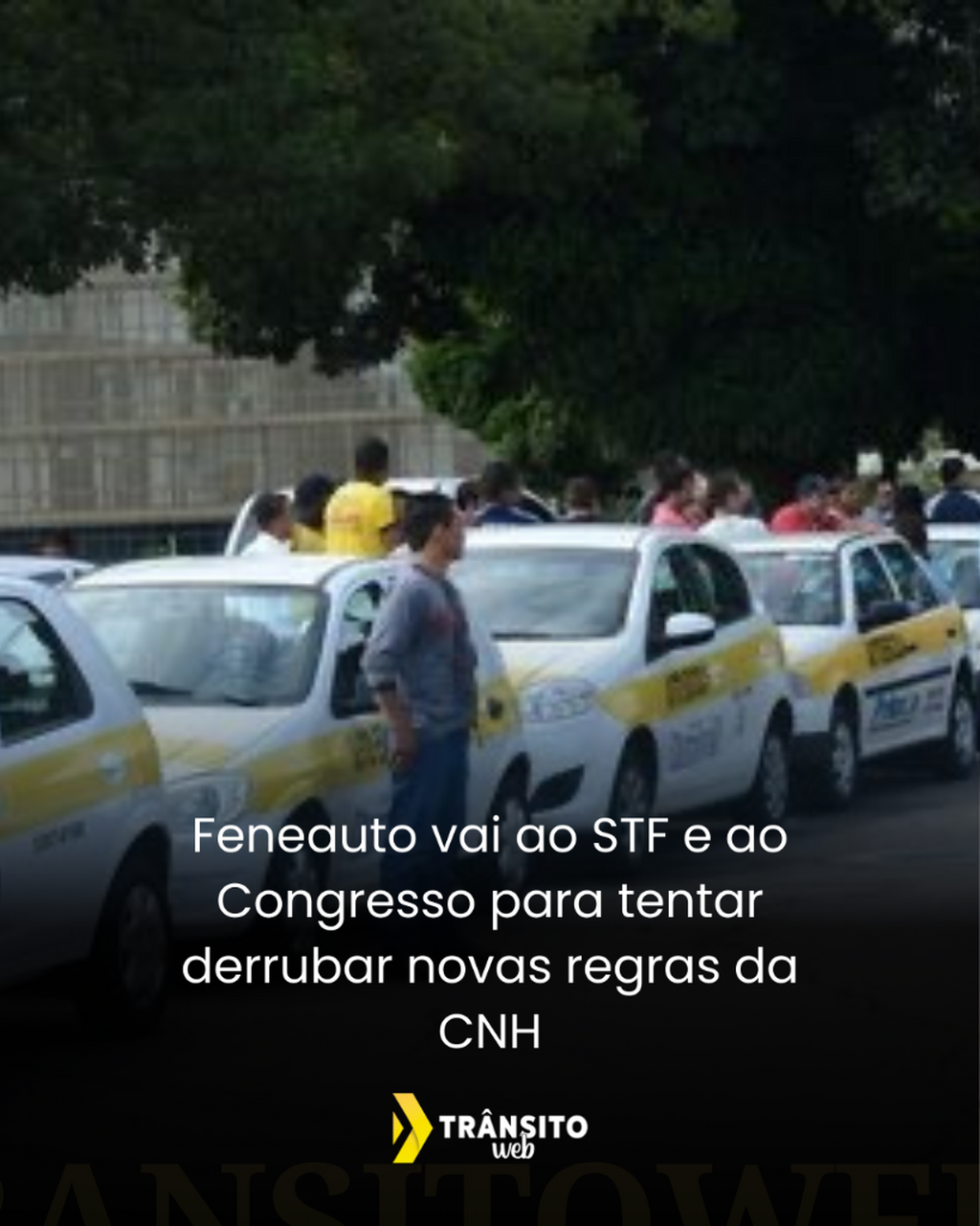 Feneauto vai ao STF e ao Congresso para tentar derrubar novas regras da CNH