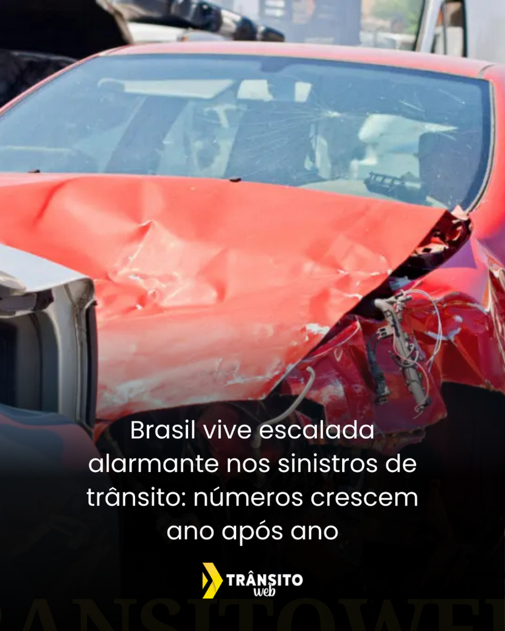 Brasil vive escalada alarmante nos sinistros de tr&acirc;nsito: n&uacute;meros crescem ano ap&oacute;s ano