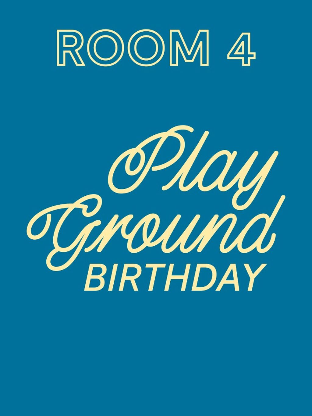 ROOM 4 : Playground  (Birthday)