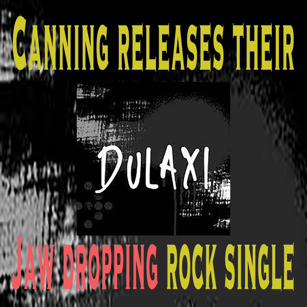 Canning releases their Jaw dropping rock single