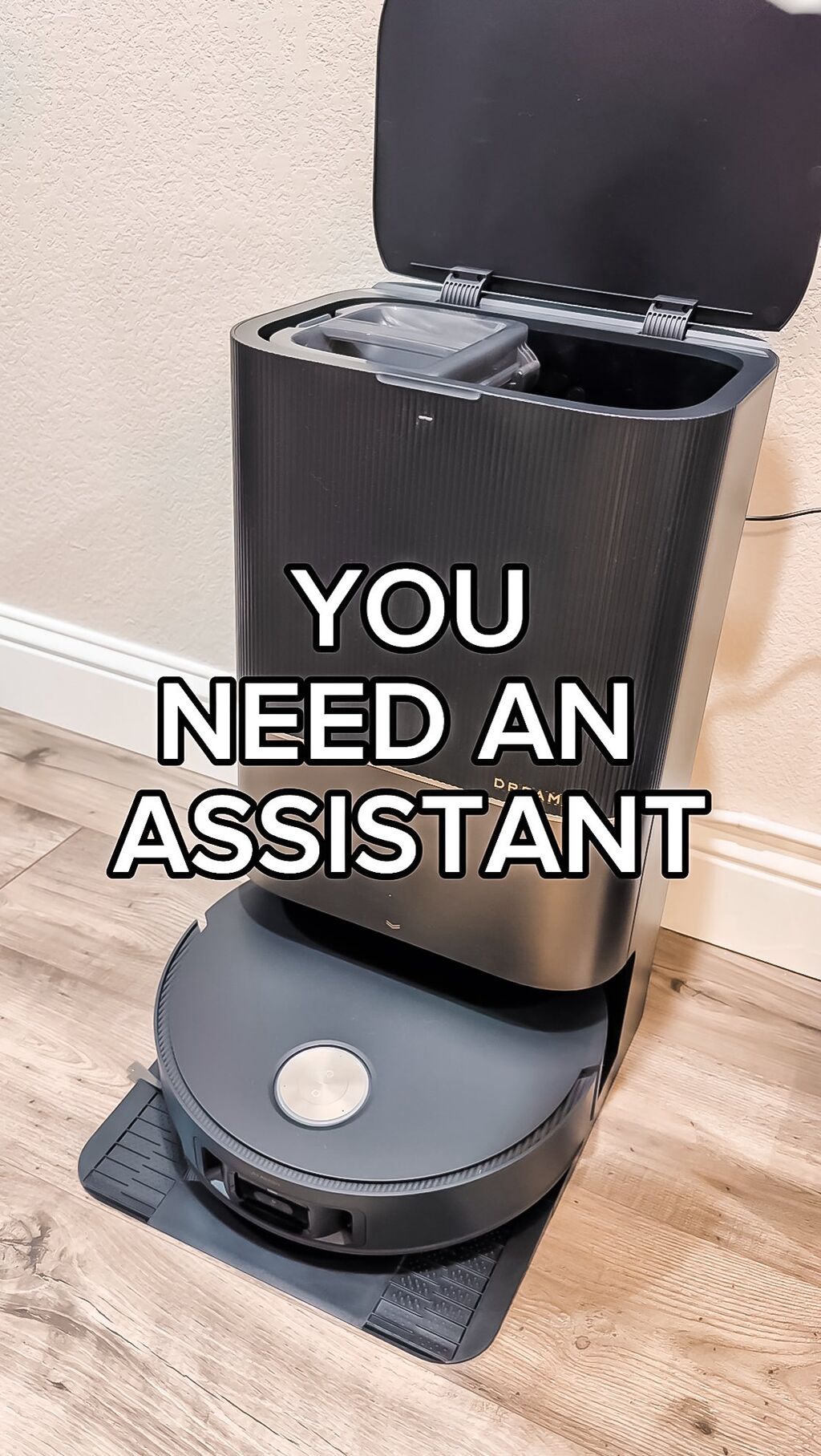 YOU NEED AN ASSISTANT