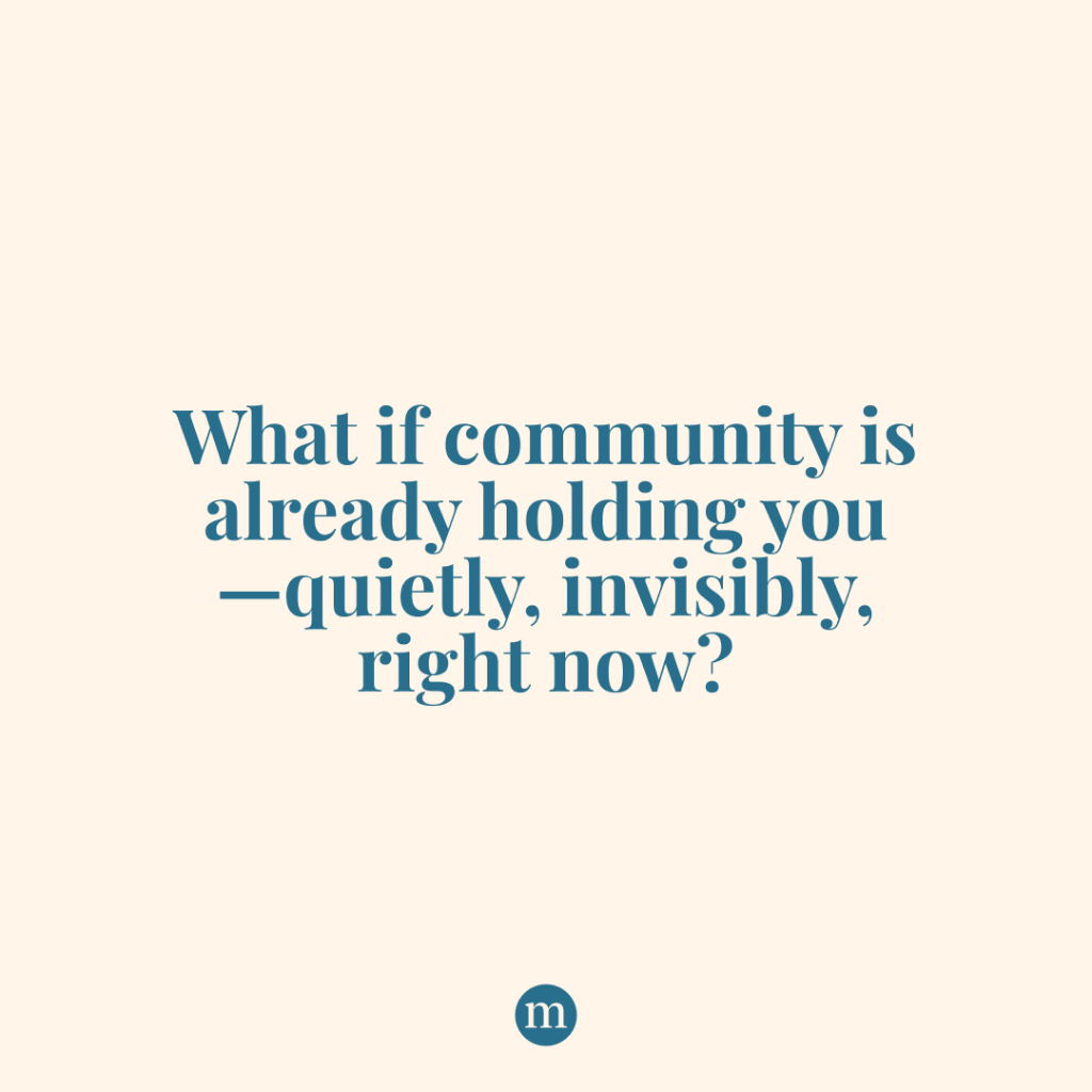Finding Community (Where You Least Expect It)