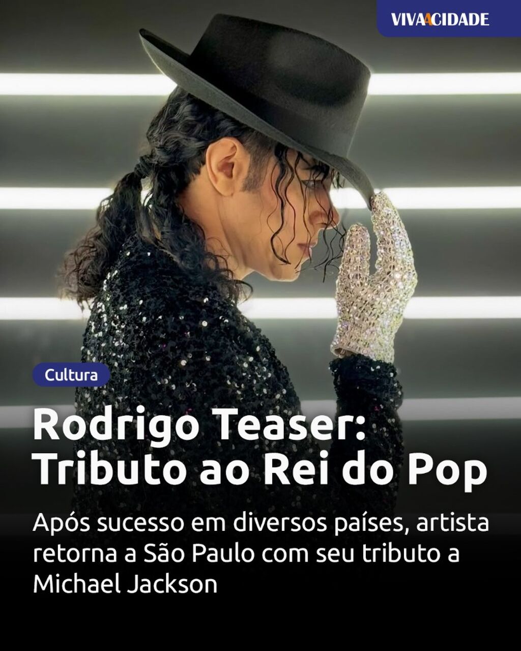 Rodrigo Teaser: Tributo ao Rei do Pop
