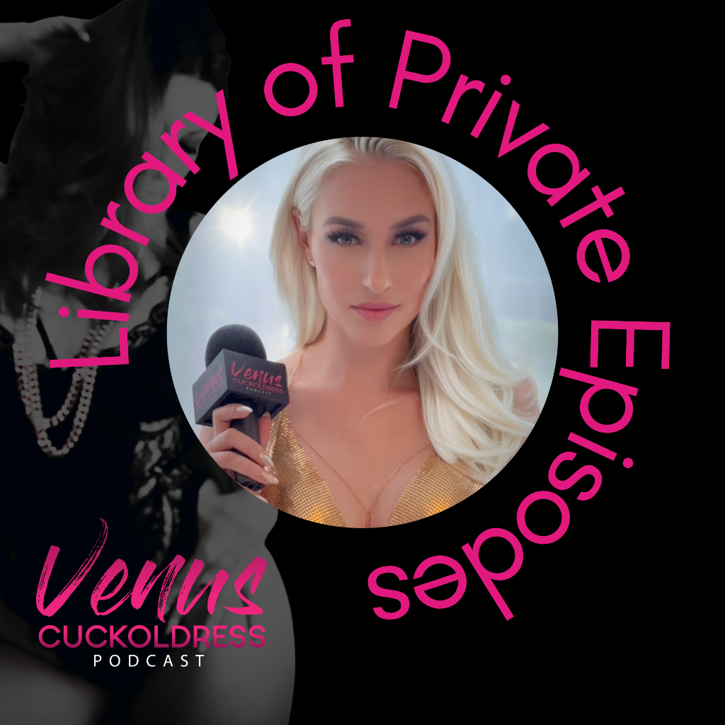 Get the Library of Private Episodes