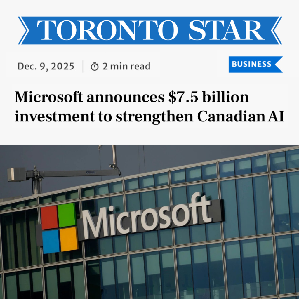 Clement Nocos in the Toronto Star | "Microsoft announces $7.5 billion investment to strengthen Canadian AI"