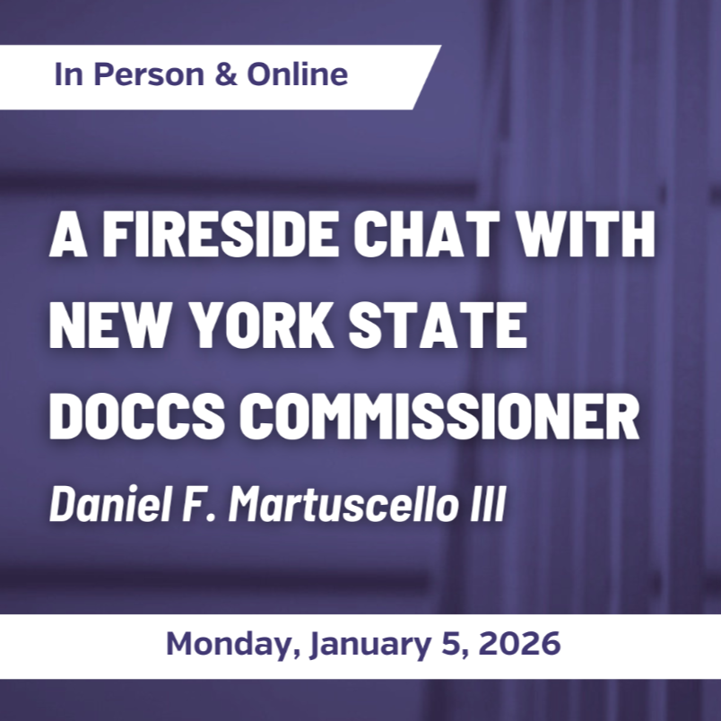 RSVP: A Fireside Chat with New York State DOCCS Commissioner Daniel F. Martuscello III