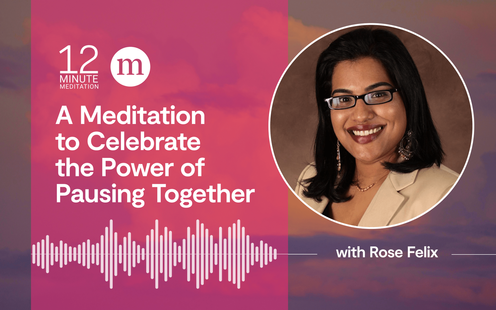 A Meditation to Celebrate the Power of Pausing Together