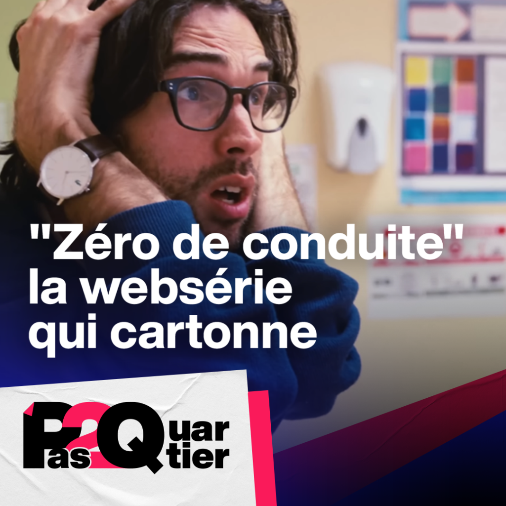 "Z&eacute;ro de conduite" : la webs&eacute;rie de coll&eacute;giens qui cartonne