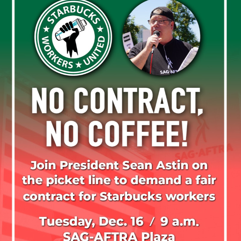 No Contract, No Coffee! Starbucks Workers United Picket at SAG-AFTRA Plaza