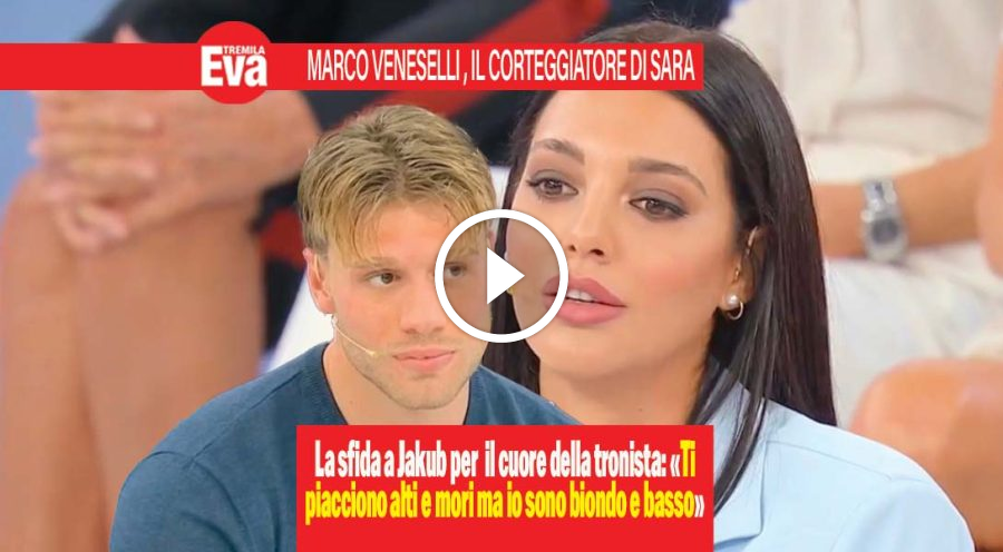 Marco Veneselli, corteggiatore genuino alla caccia di Sara