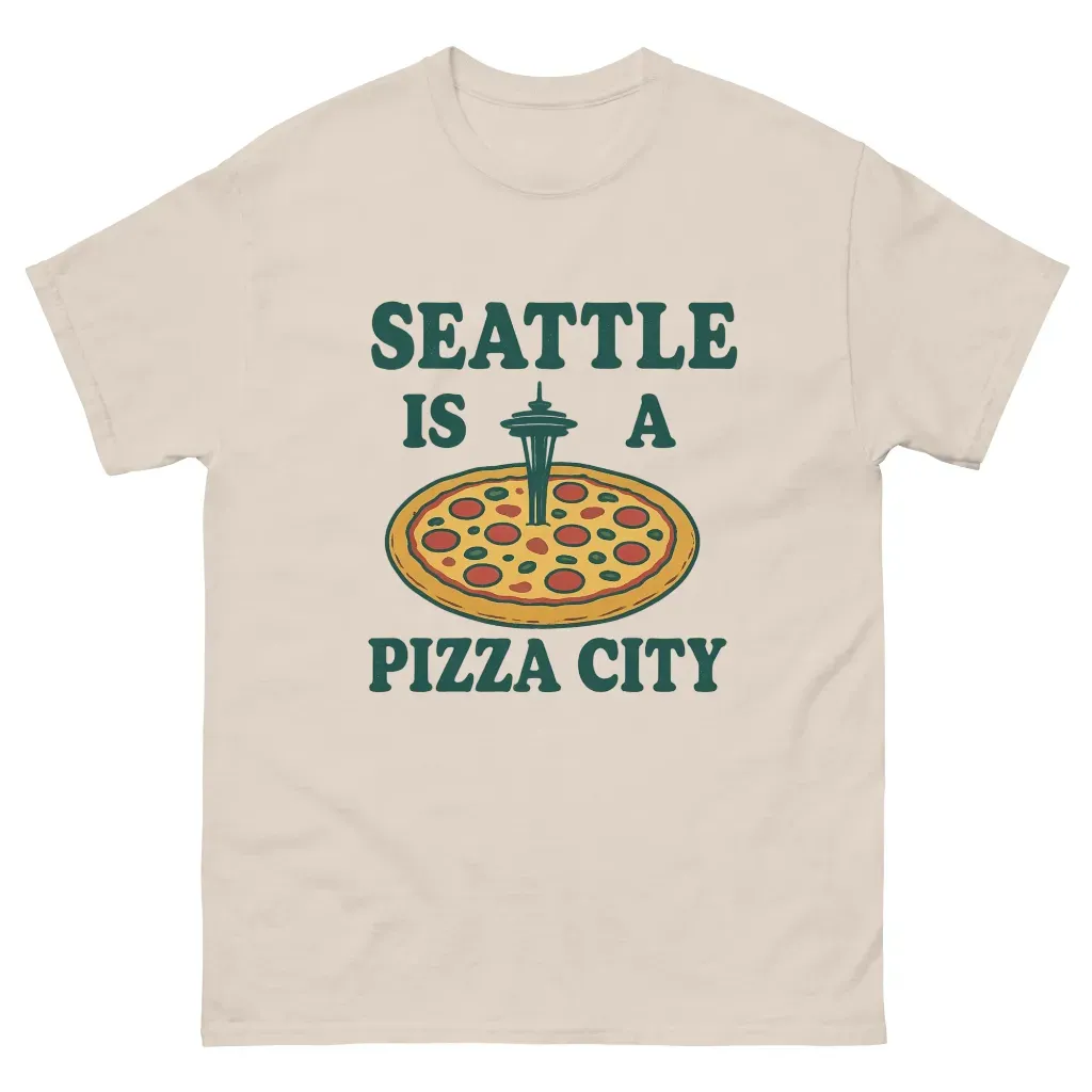 Seattle is a Pizza City Tee