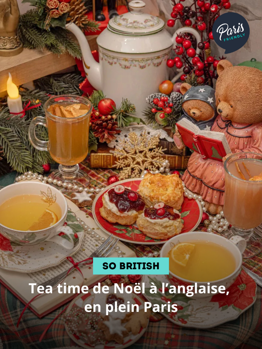 Tea time de No&euml;l &agrave; l&rsquo;anglaise, en plein Paris