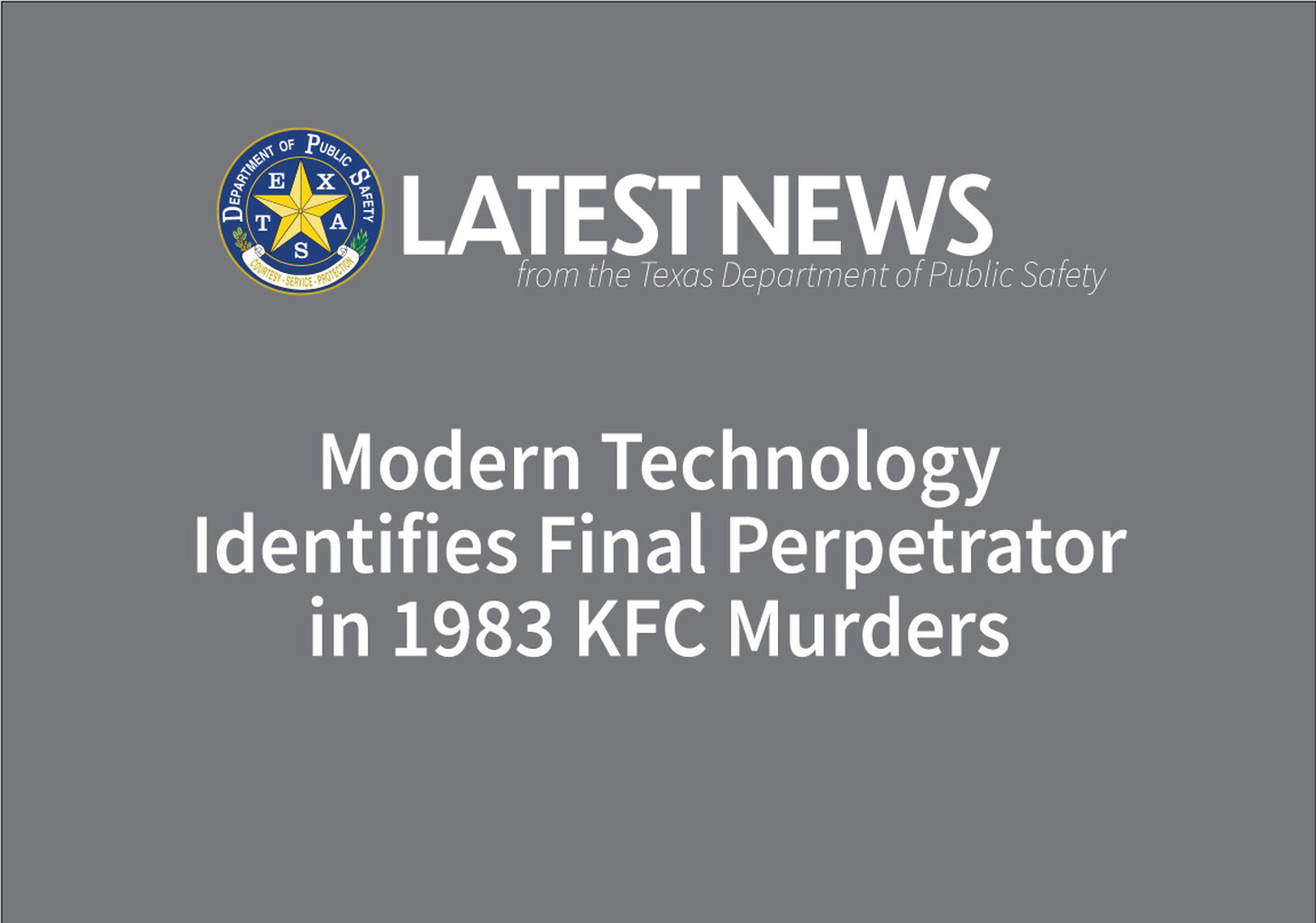 Modern Technology Identifies Final Perpetrator in 1983 KFC Murders