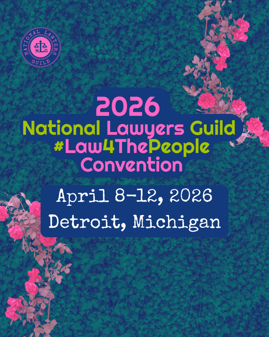 Register for the 2026 NLG #Law4ThePeople Convention!