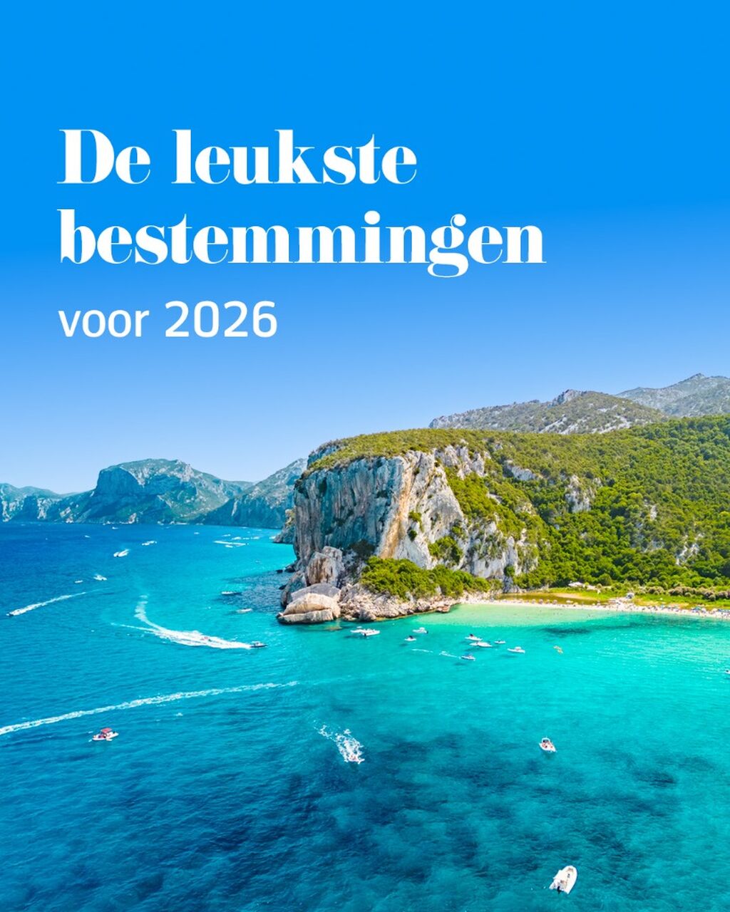 De leukste vakantiebestemmingen voor 2026