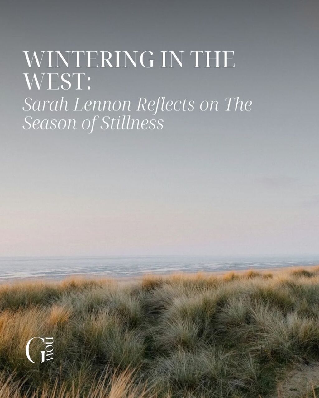 Wintering in The West: Reflections on on The Season of Stillness