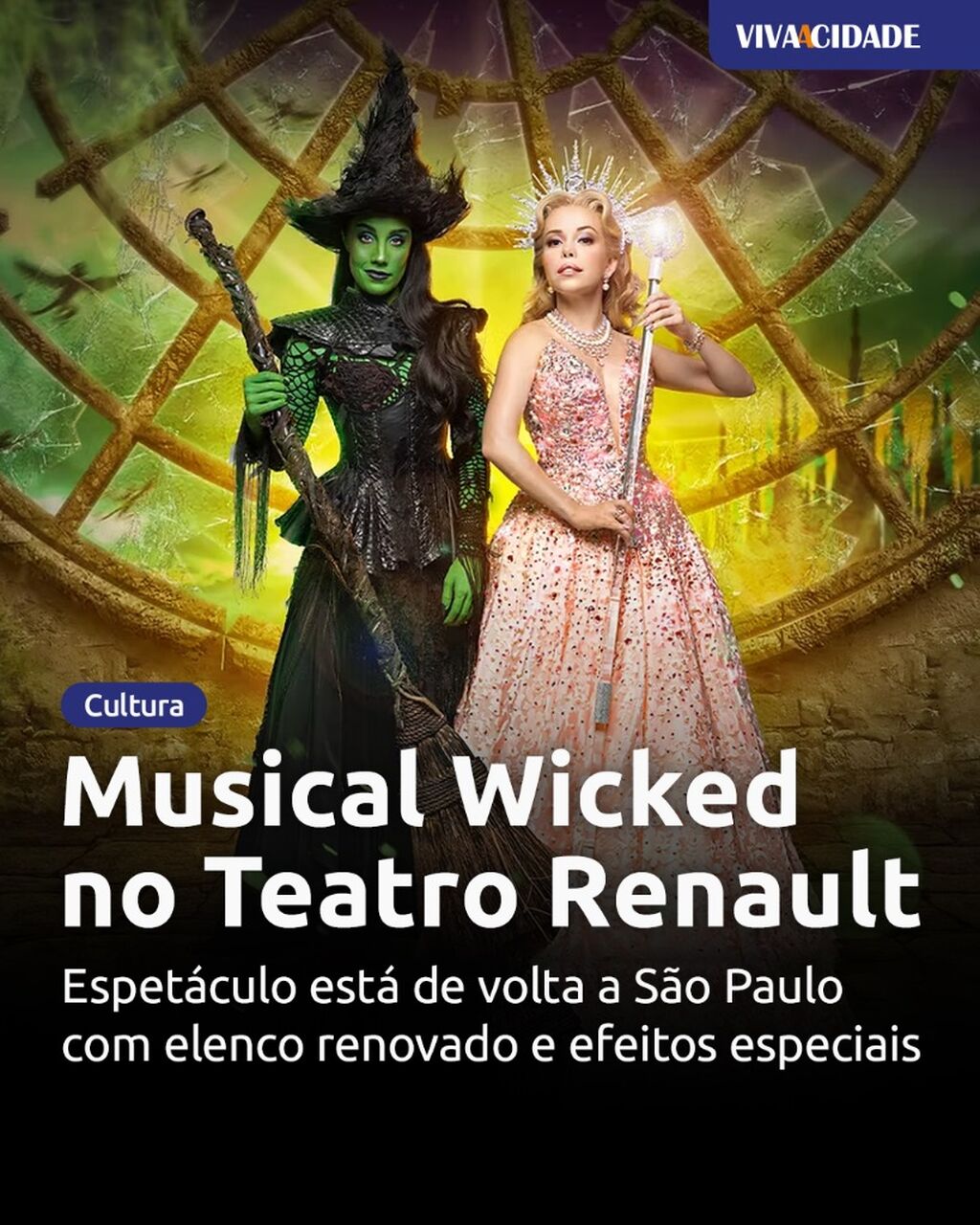 Musical Wicked no Teatro Renault