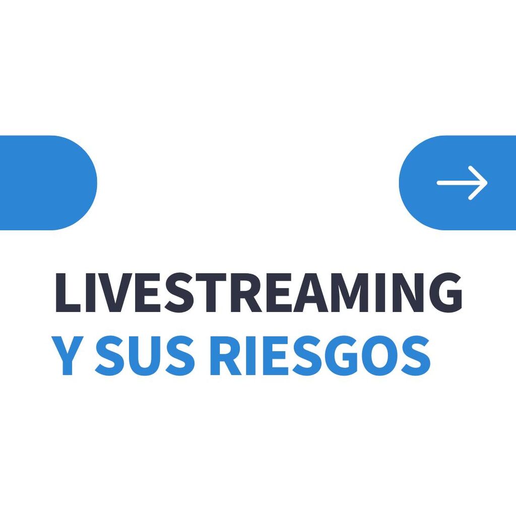 Livestreaming riesgos