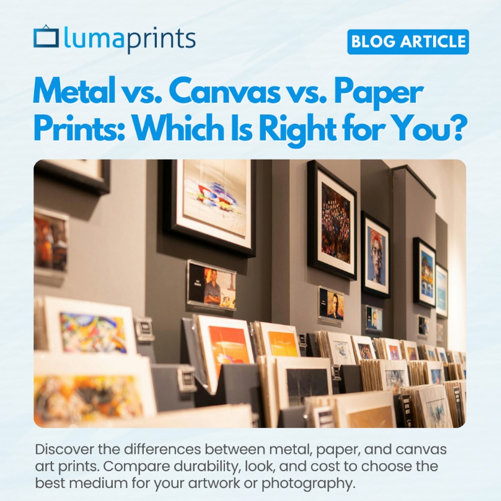Metal vs. Canvas vs. Paper Prints: Which Is Right For You?
