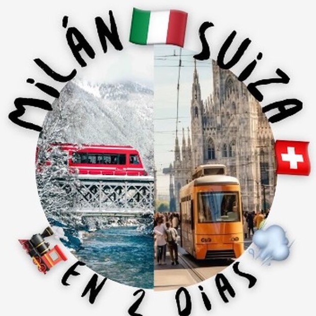 🏔️ Mil&aacute;n y Alpes Suizos en 2 d&iacute;as | Una escapada inolvidable 👈