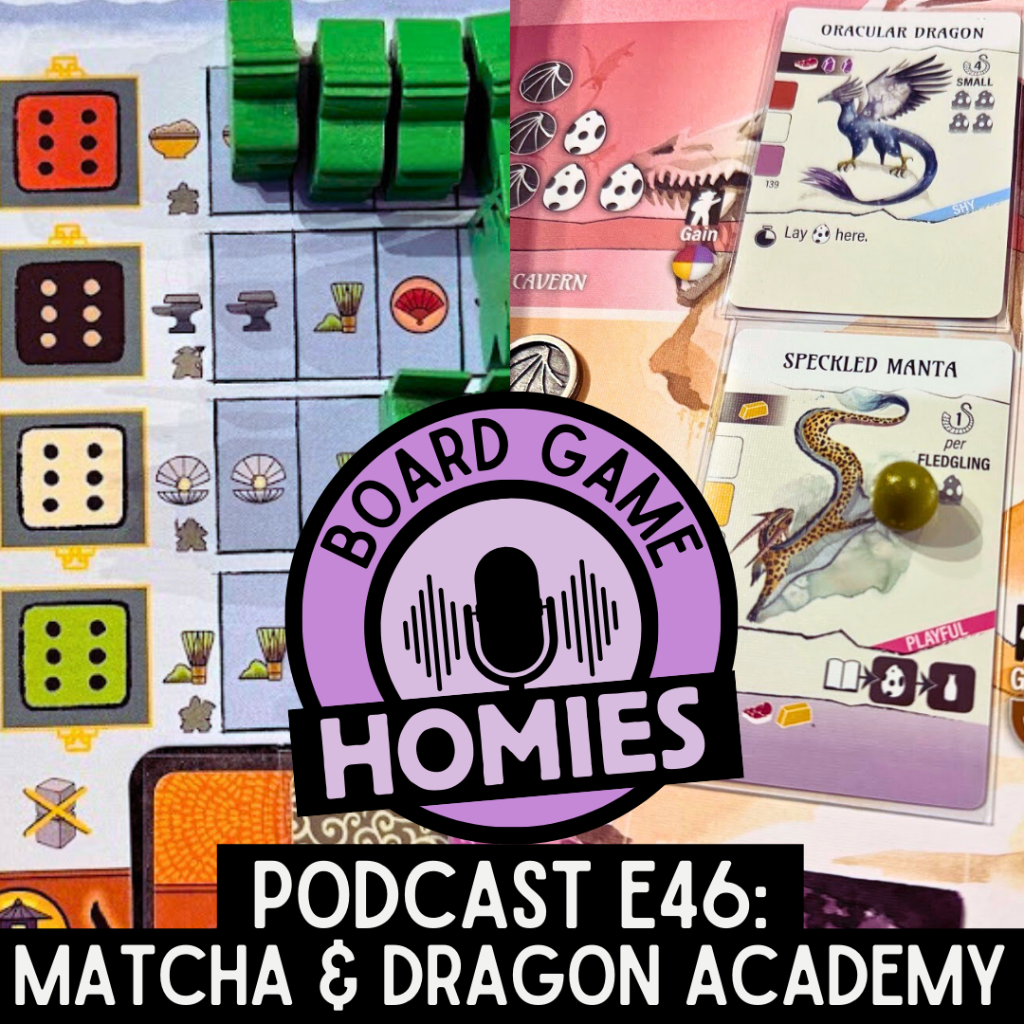 Episode 46: The White Castle: Matcha & Wyrmspan: Dragon Academy