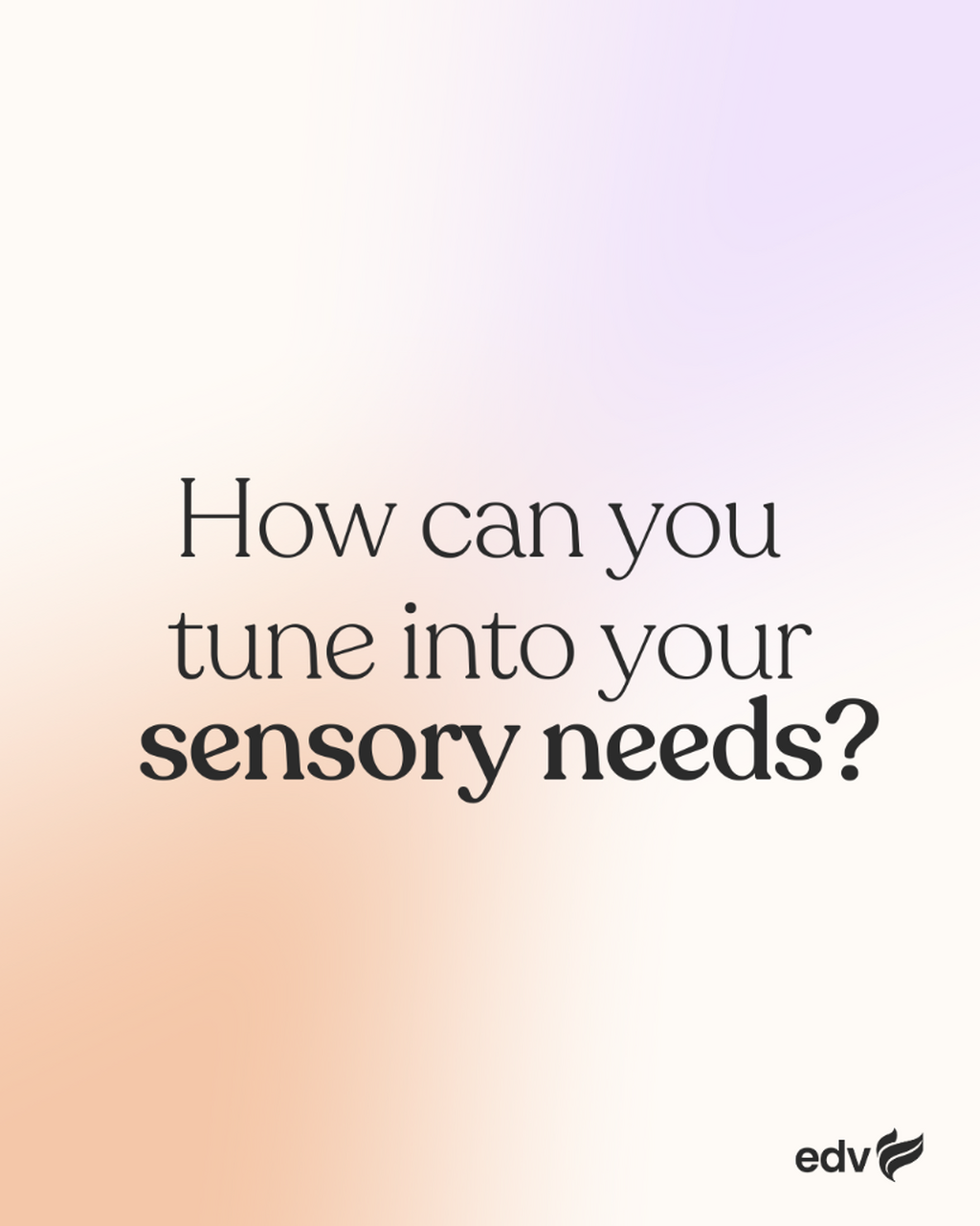 20260105 Sensory needs
