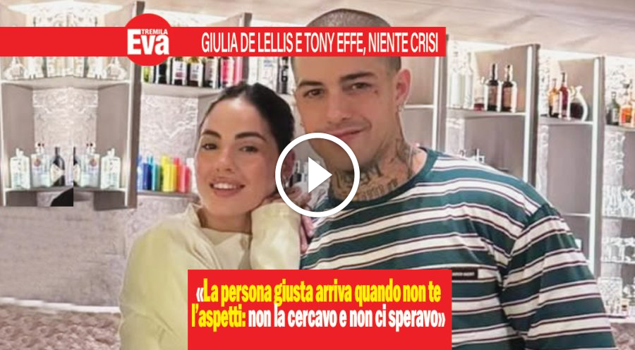 Giulia De Lellis e l'amore per Tony Effe: &laquo;non ci speravo&raquo;