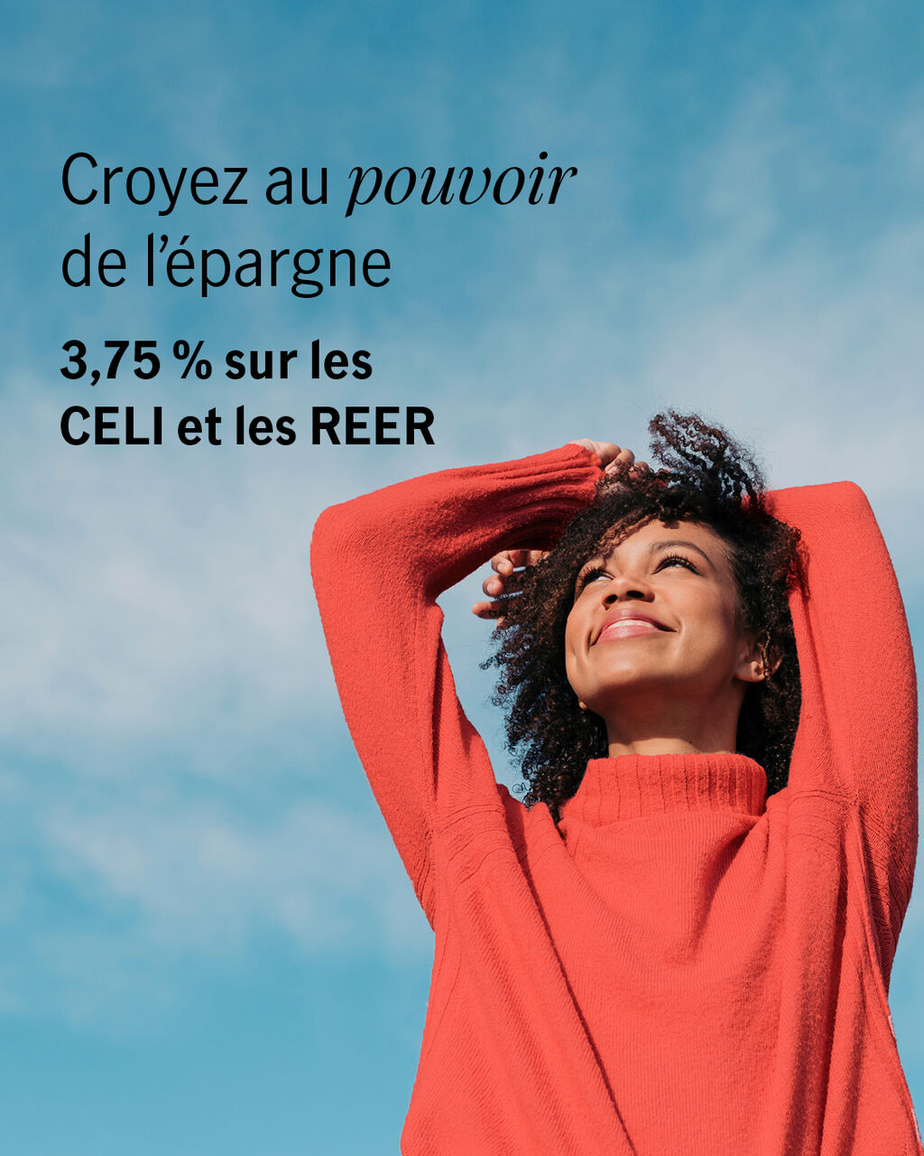 Promotion : 3.75 % sur les comptes CELI et REER
