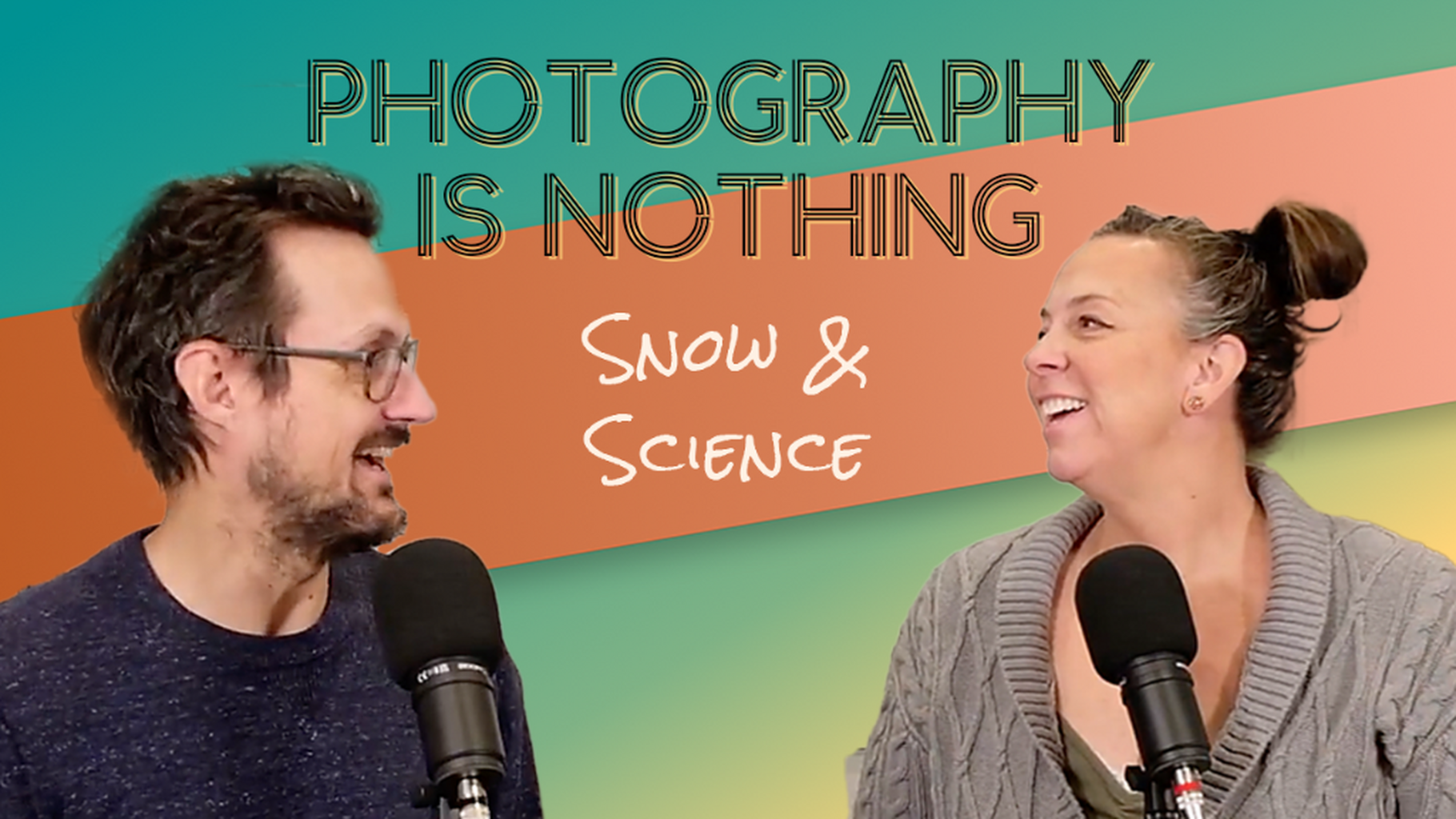 Photography is Nothing - "Snow & Science"