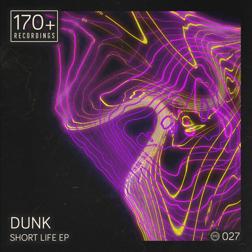 Dunk - Short Life EP