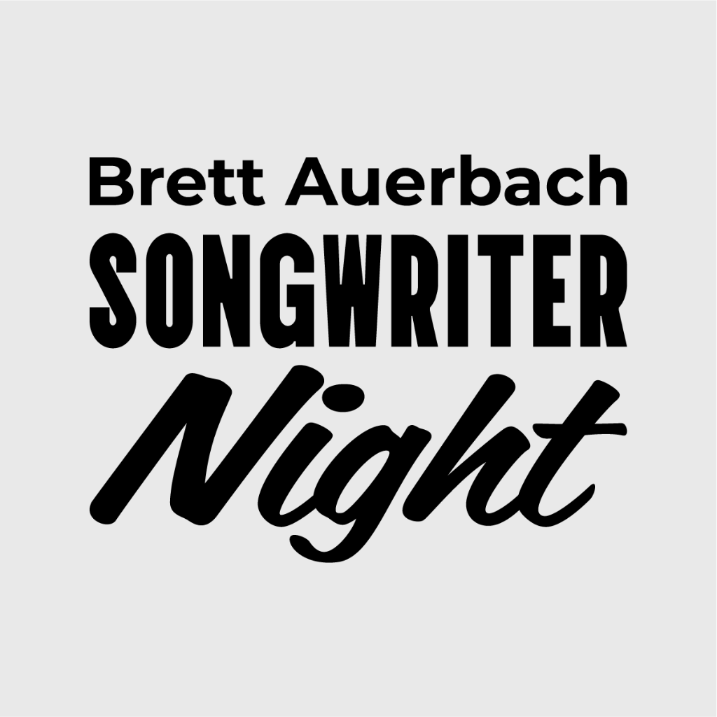 Songwriter Night WITH Brett Auerbach: 1st Thursday Month