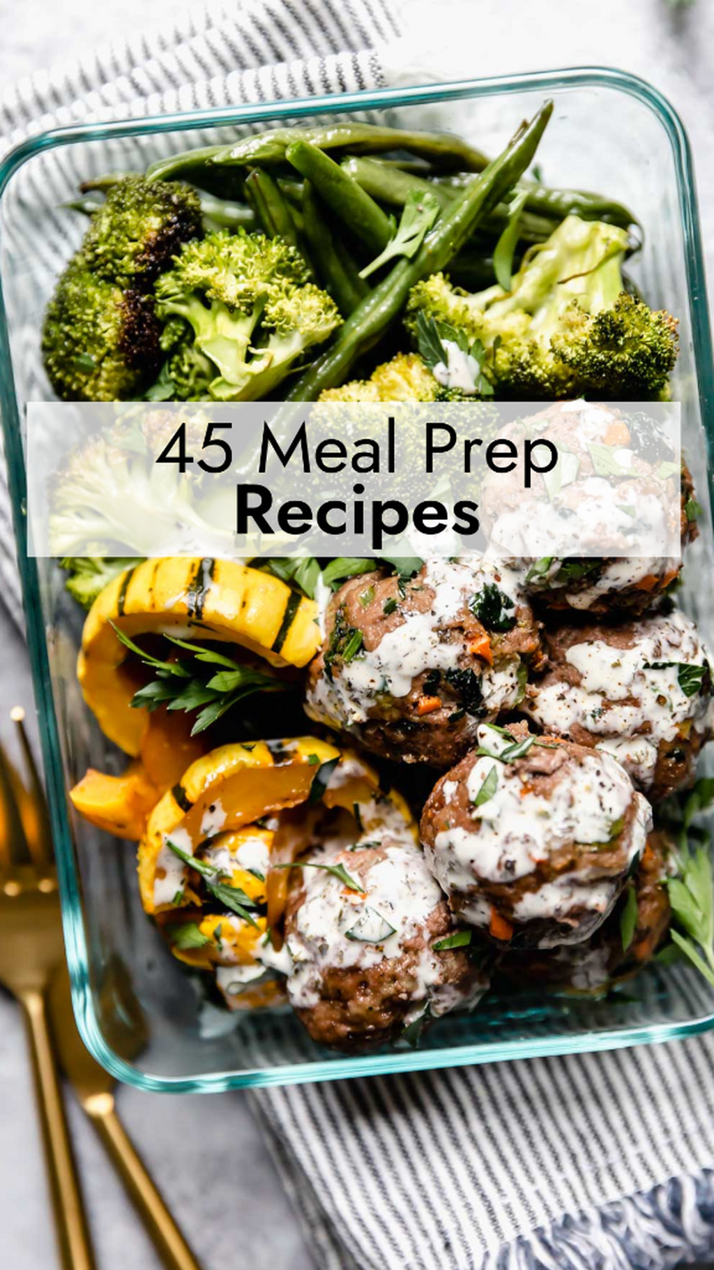 45 Meal Prep Recipes
