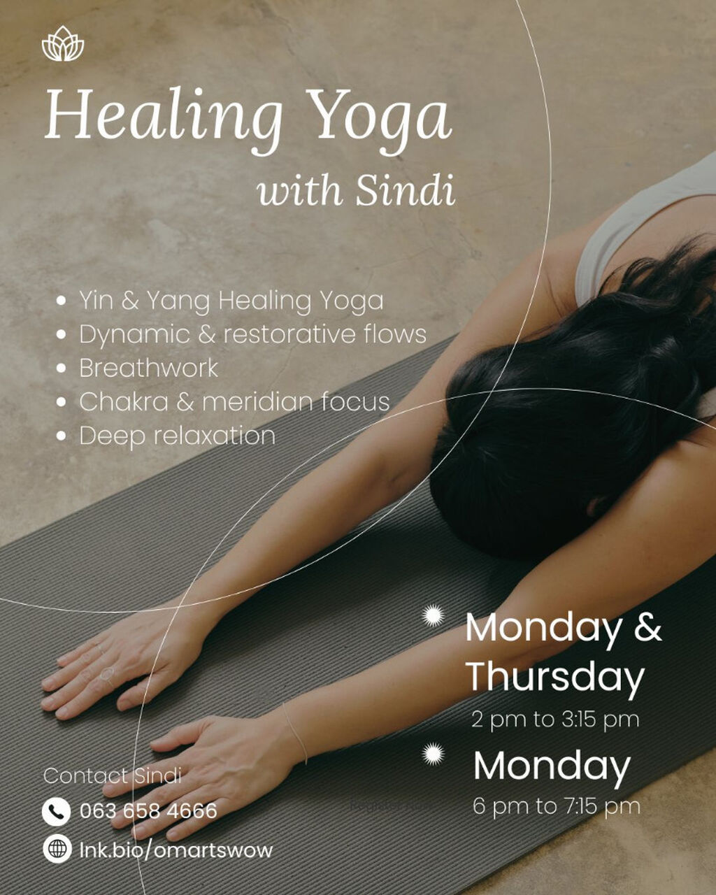 2026 Healing Yoga with Sindi : Mondays & Thursdays 2 - 3:15 PM ; Mondays 6 -7:15 pm 