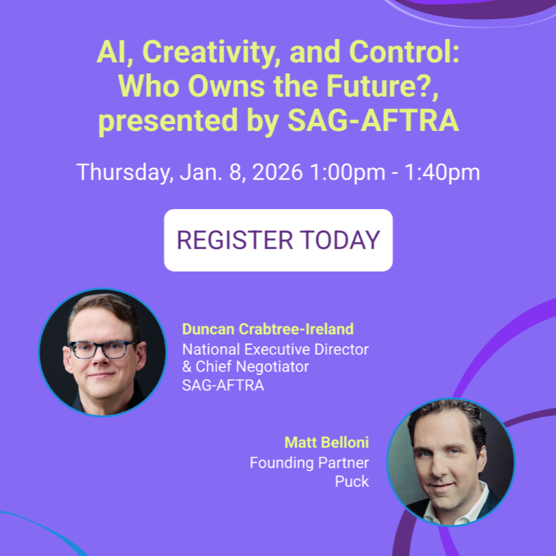 CES 2026: AI, Creativity, and Control: Who Owns the Future?, presented by SAG-AFTRA