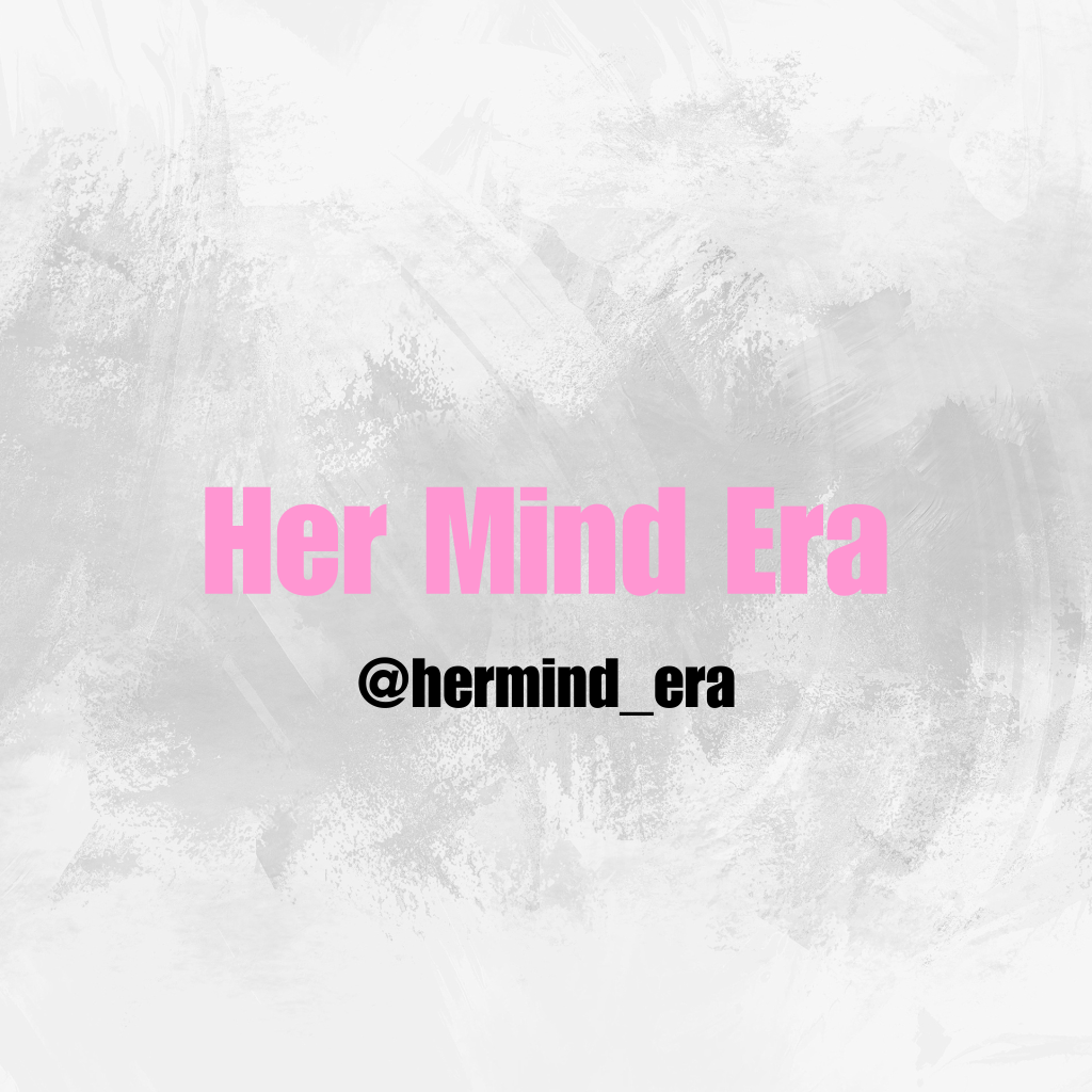 Her Mind Era FB ❤️&zwj;🩹