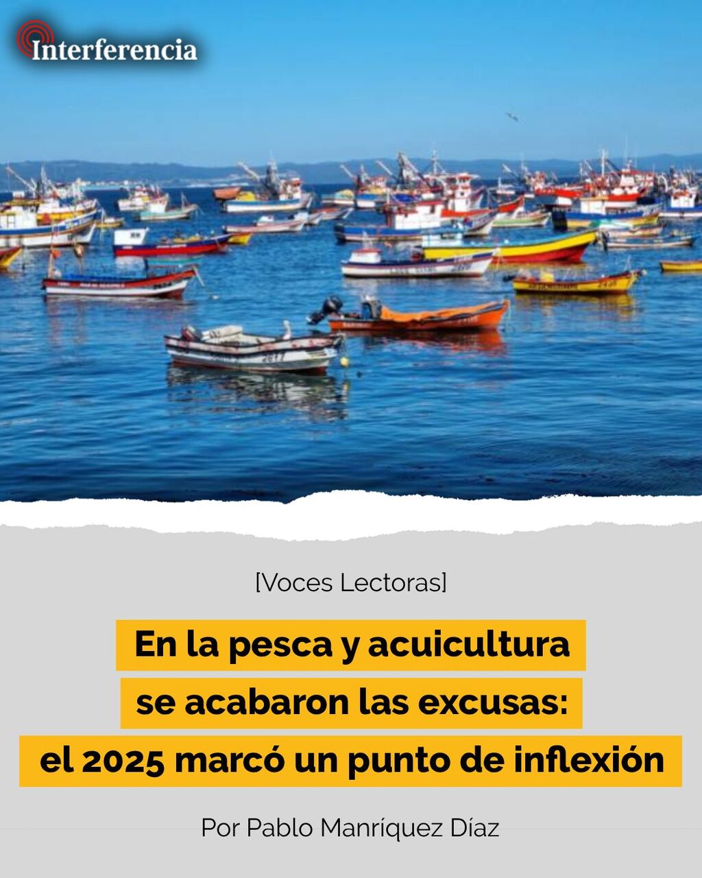 En la pesca y acuicultura se acabaron las excusas: el 2025 marc&oacute; un punto de inflexi&oacute;n