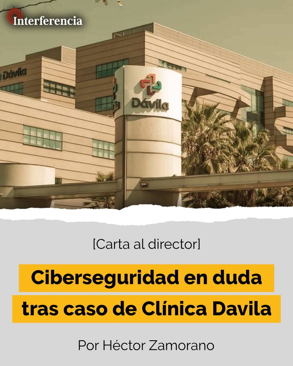 Ciberseguridad en duda tras caso de Cl&iacute;nica D&aacute;vila