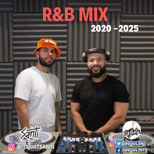 R&B Mix 2020-2025 | Santi X Dj Julz B2B (Audio)
