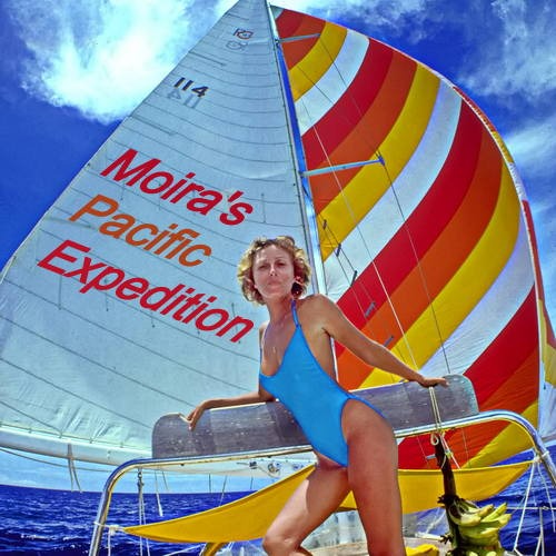 Moira's Pacific Expedition 