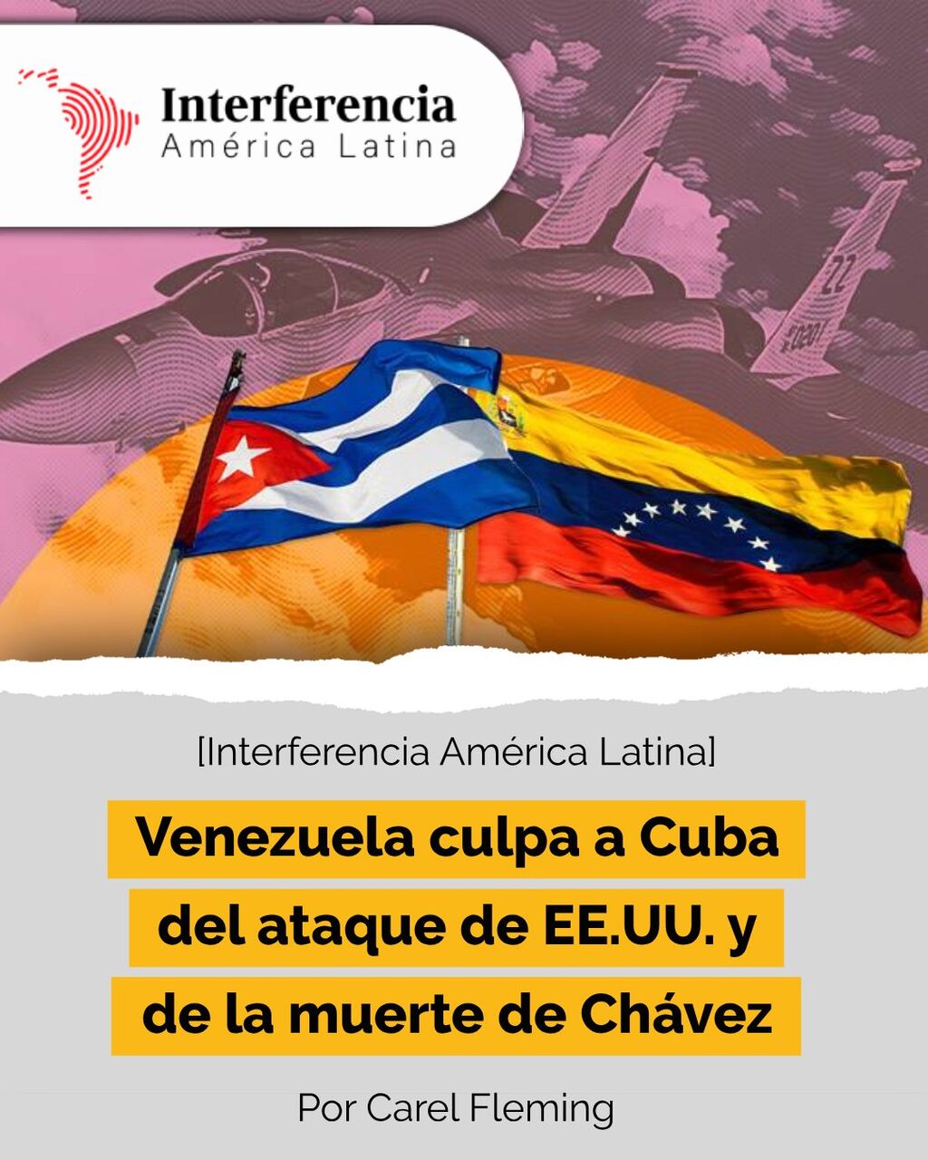 [Interferencia Am&eacute;rica Latina] Venezuela culpa a Cuba del ataque de EE.UU. y de la muerte de Ch&aacute;vez