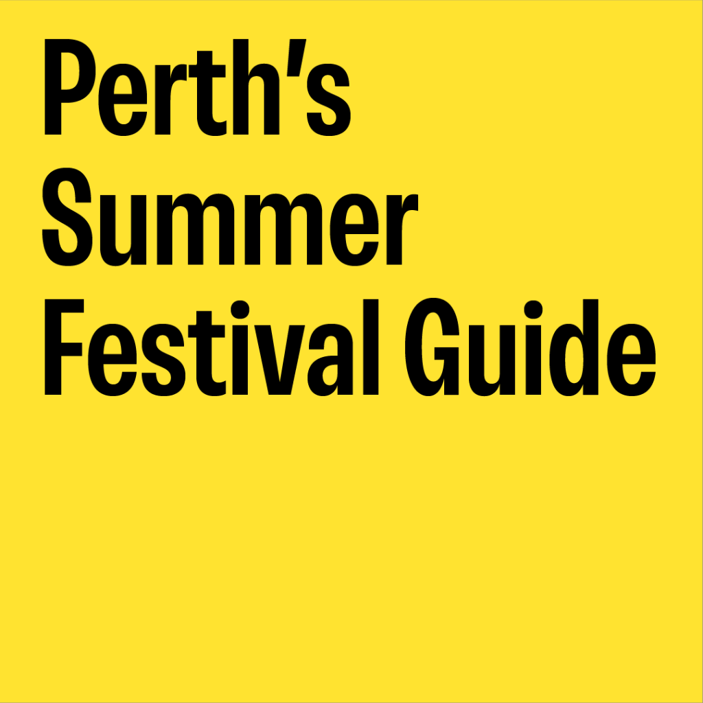 Perth's Summer Festival Guide
