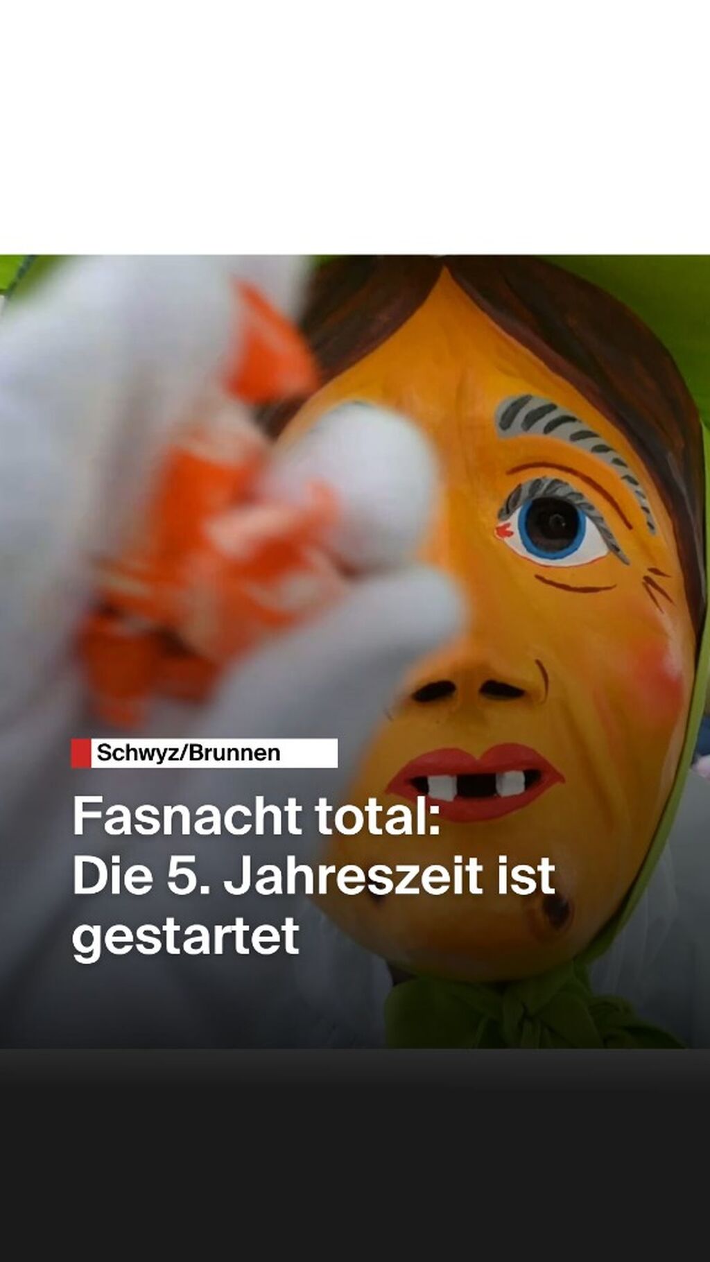 Fasnacht 1. Tag Brunnen Schwyz