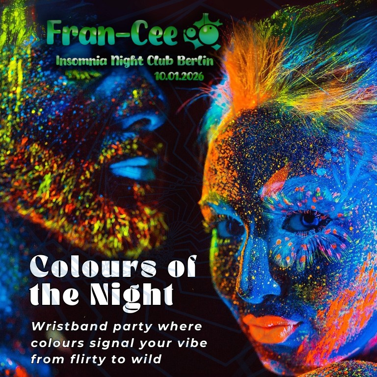 Fran-Cee - Colors Of The Night @Insomnia Night Club (10. Januar 26/FullSet) 