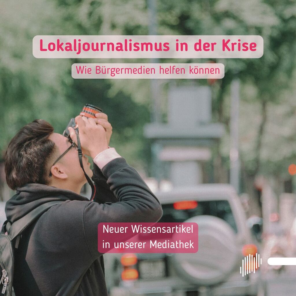 Lokaljournalismus in der Krise: Wie B&uuml;rgermedien helfen k&ouml;nnen