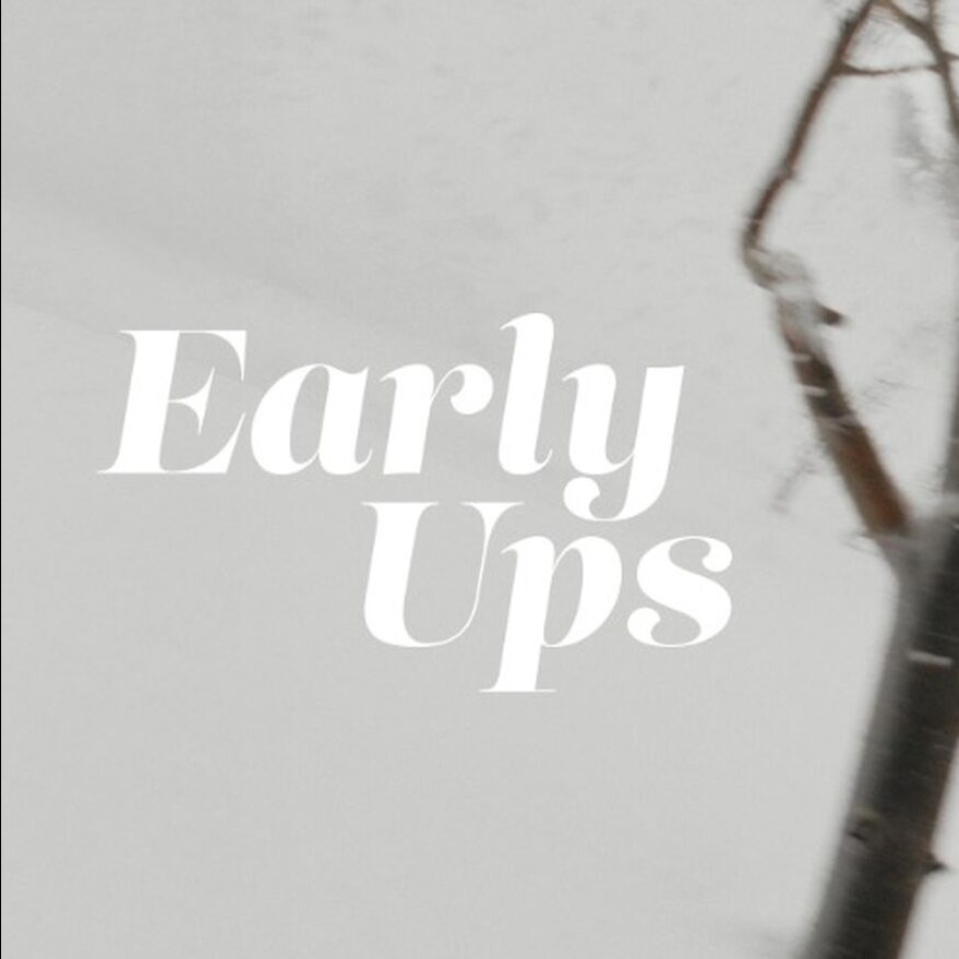 Early Ups | Jared Winkler