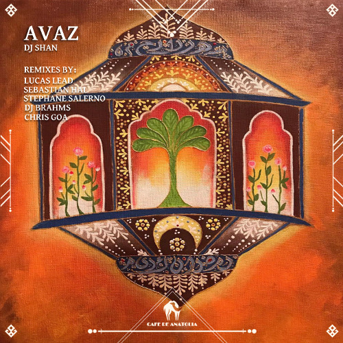DJ Shan, Cafe De Anatolia - Avaz (Chris Goa Remix) [Cafe De Anatolia]