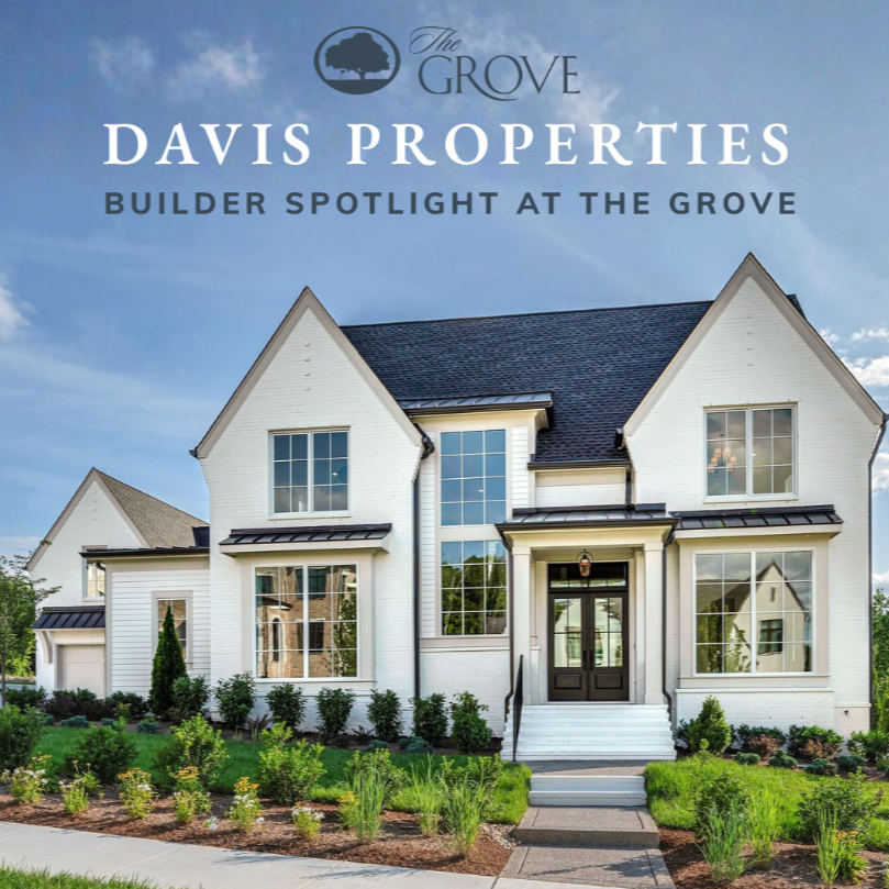 Davis Properties | The Grove Signature Homebuilders