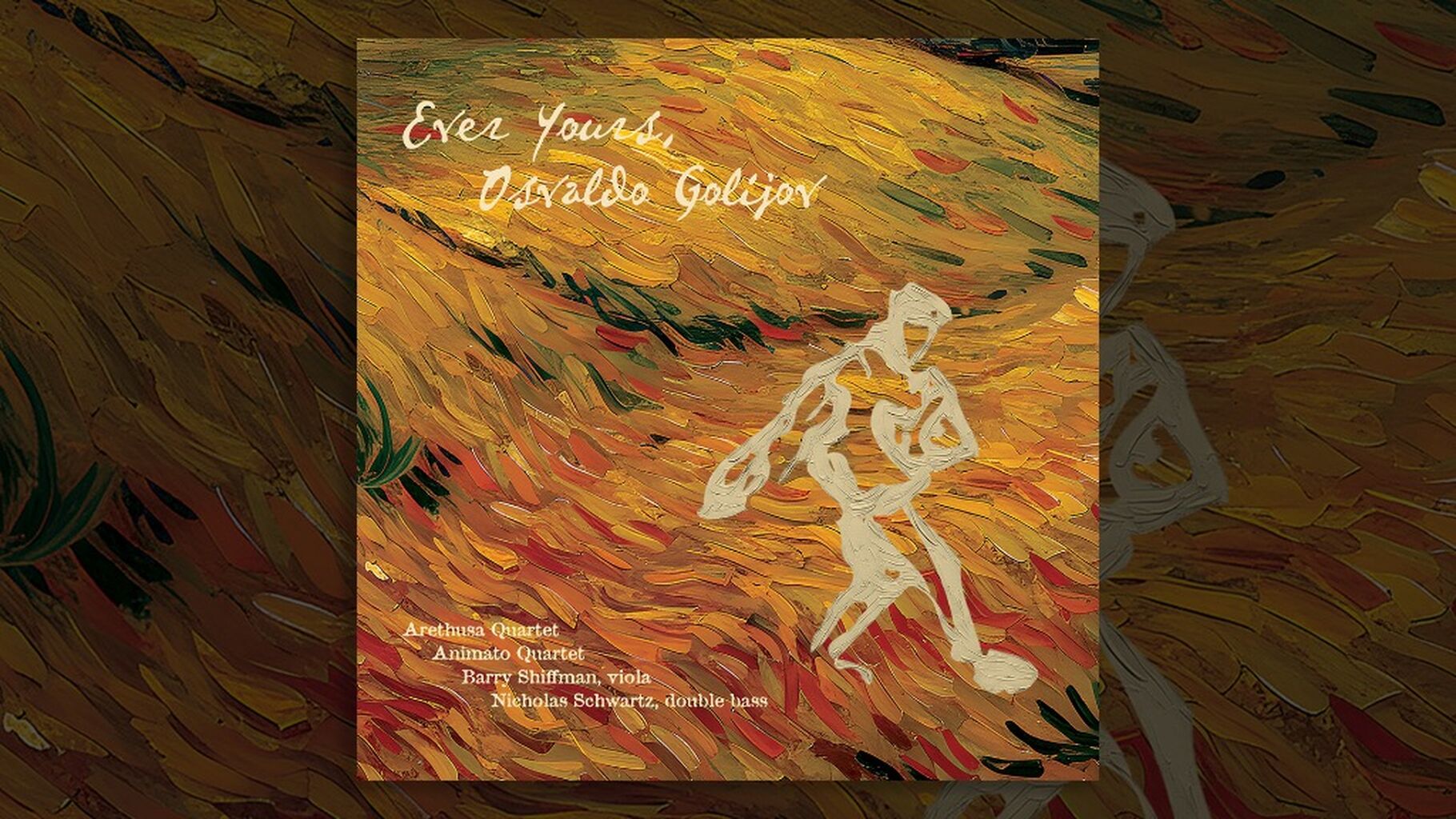 Ever Yours, by Osvaldo Golijov featuring Barry Shiffman